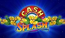 Cash Splash                             